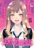 JK Haru Is a Sex Worker in Another World. Vol. 1