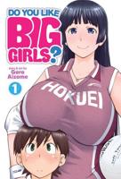 Do You Like Big Girls?