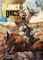 Planet of the Orcs. Volume 1