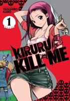 Kiruru Kill Me. Vol. 1