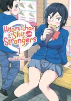 Hitomi-Chan Is Shy With Strangers. Vol. 1