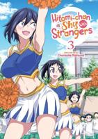 Hitomi-Chan Is Shy With Strangers. Vol. 3