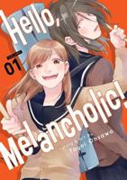 Hello, Melancholic!. Vol. 1