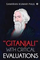 "Gitanjali" With Critical Evaluations