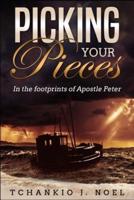 Picking Your Pieces: In the footprints of Apostle Peter