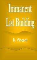 Immanent List Building