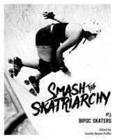 Smash the Skatriarchy #3