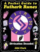 A Pocket Guide to Futhark Runes