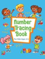 Number Tracing Book for Kids Ages 3-5: Preschool Math Workbook for Toddlers