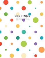 2021-2022 Academic Planner: Large Weekly and Monthly Planner with Inspirational Quotes and Polka Dots (July 2021 - June 2022)