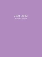 2021-2022 Academic Planner: Large Weekly and Monthly Planner with Inspirational Quotes and Purple Cover (Hardcover)