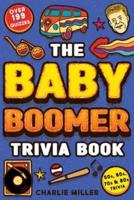 The Baby Boomer Trivia Book