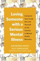 Loving Someone With a Serious Mental Illness
