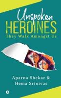 Unspoken Heroines