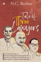 A Tale of Three Lawyers