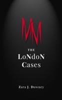 The LoNdoN Cases