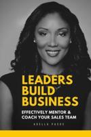 Leaders Build Business