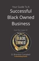 Your Guide To A Successful Black Owned Business