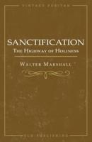 Sanctification; The Highway of Holiness