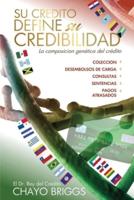 Su crédito define su credibilidad: La composición genética del crédito