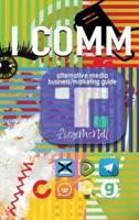 ICOMM: Alternative Media Business Marketing Guide
