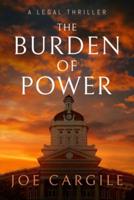 The Burden of Power