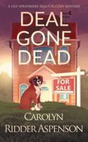 Deal Gone Dead: A Lily Sprayberry Realtor Cozy Mystery