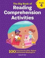 The Big Book of Reading Comprehension Activities, Grade 4