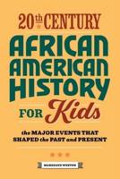 20th Century African American History for Kids