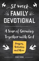 The 52-Week Family Devotional