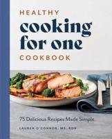 Healthy Cooking for One Cookbook