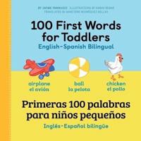 100 First Words for Toddlers: English - Spanish Bilingual