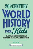 20th Century World History for Kids