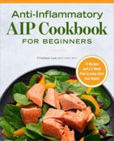 Anti-Inflammatory AIP Cookbook for Beginners