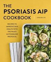 The Psoriasis AIP Cookbook
