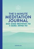 The 5-Minute Meditation Journal