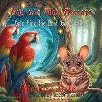 Ava and Alan Macaw Help Find the Lost Baby Bilby