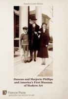 Duncan and Marjorie Phillips and America's First Museum of Modern Art (Color)