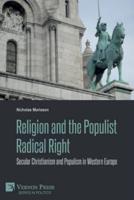 Religion and the Populist Radical Right: Secular Christianism and Populism in Western Europe