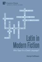 Latin in Modern Fiction: Who Says It's a Dead Language?
