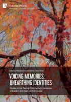 Voicing Memories, Unearthing Identities