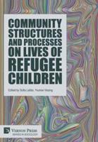 Community Structures and Processes on Lives of Refugee Children