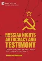 Russian Nights Autocracy and Testimony