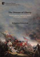 The Disease of Liberty