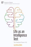 Life as an Intelligence Test