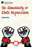 The Singularity of State Repression