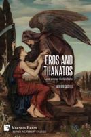 Eros and Thanatos. Love Across Civilizations