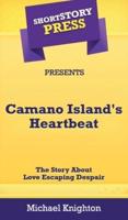 Short Story Press Presents Camano Island's Heartbeat: The Story About Love Escaping Despair