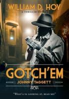 Gotch'em Johnny Taggett