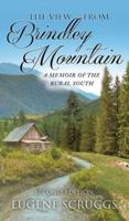 The View from Brindley Mountain: A Memoir of the Rural South